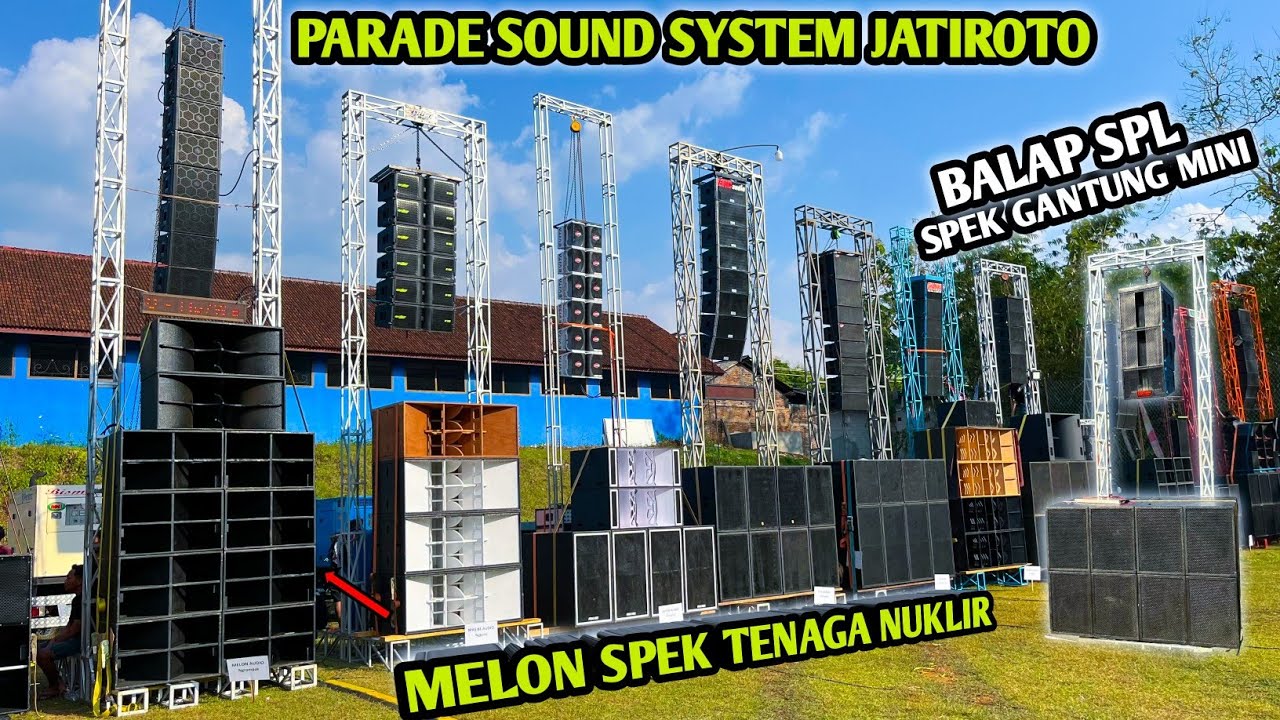 Melon tenaga nuklir ‼️ battle spl sound system jatiroto wonogiri ,mahardika spek miniatur gantung