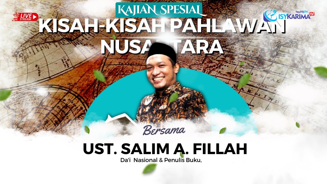 UST. SALIM A. FILLAH --- KISAH-KISAH PAHLAWAN NUSANTARA