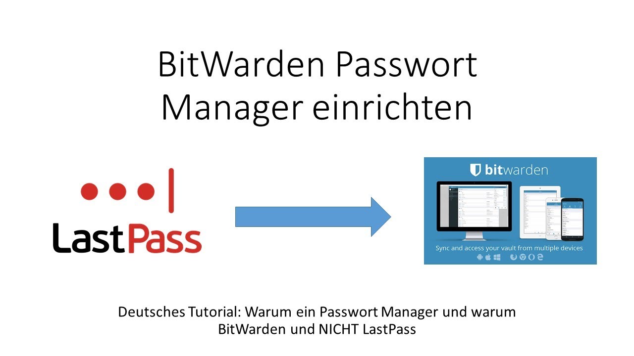 Bitwarden Passwortmanager für Einsteiger - die beste Alternative zu LastPass & co.