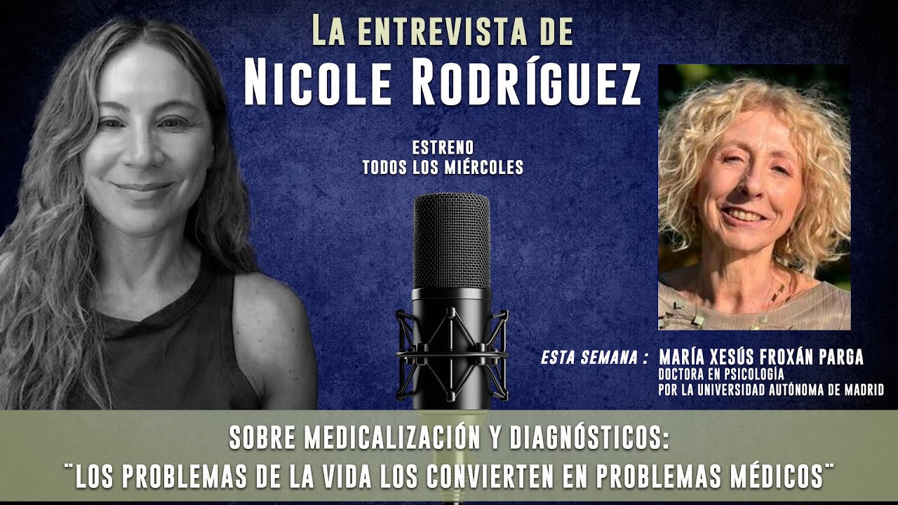 ¨Los Problemas De La Vida Los Convierten En Problemas Médicos¨ | María Xesús Froxán Parga