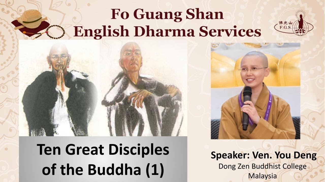 S4011 - Ten Disciples of the Buddha (1): Sariputra & Maudgalyayana - FGS English Dharma Services
