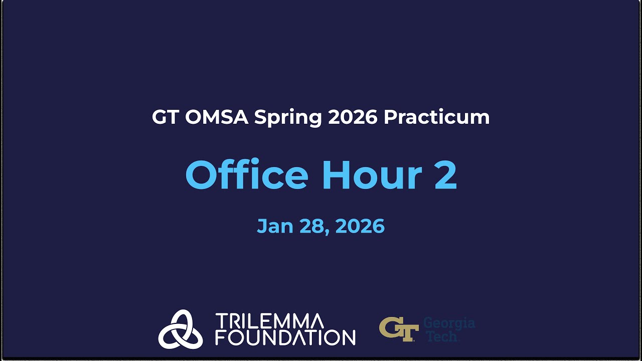 GT OMSA Office Hour 2: 2026-01-28