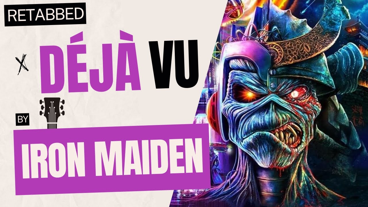 Iron Maiden – Déjà-Vu | Guitar Tab | Guitar Lesson