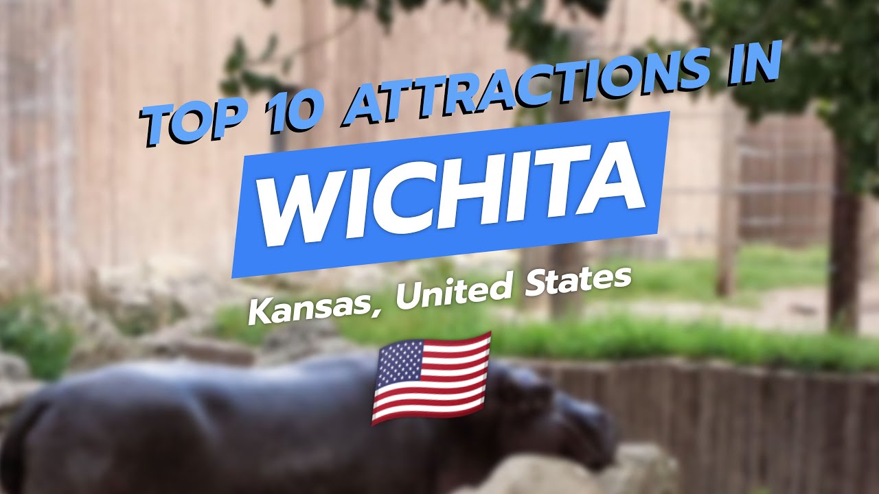 Top 10 Attractions in Wichita, Kansas 🌟🏙️