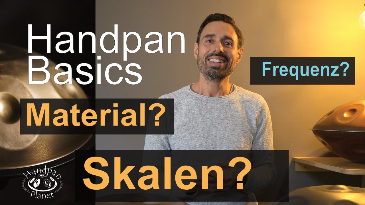 Handpan kaufen - Material? Skala? Frequenz? - Handpan Tutorial für Anfänger