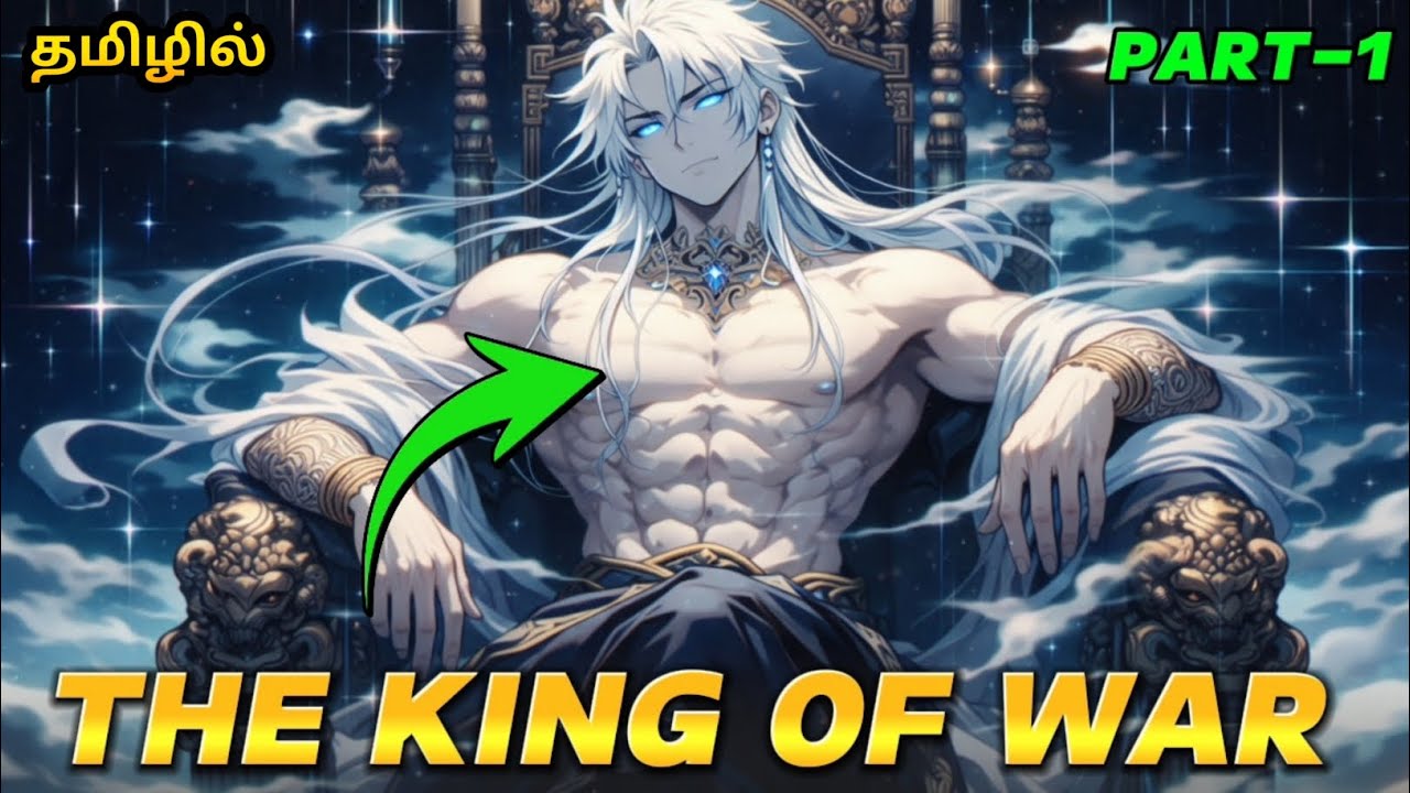 Memoir of the King of War | Part 1 | Chapter 1–45 | Full Story Explained in Tamil 🔥