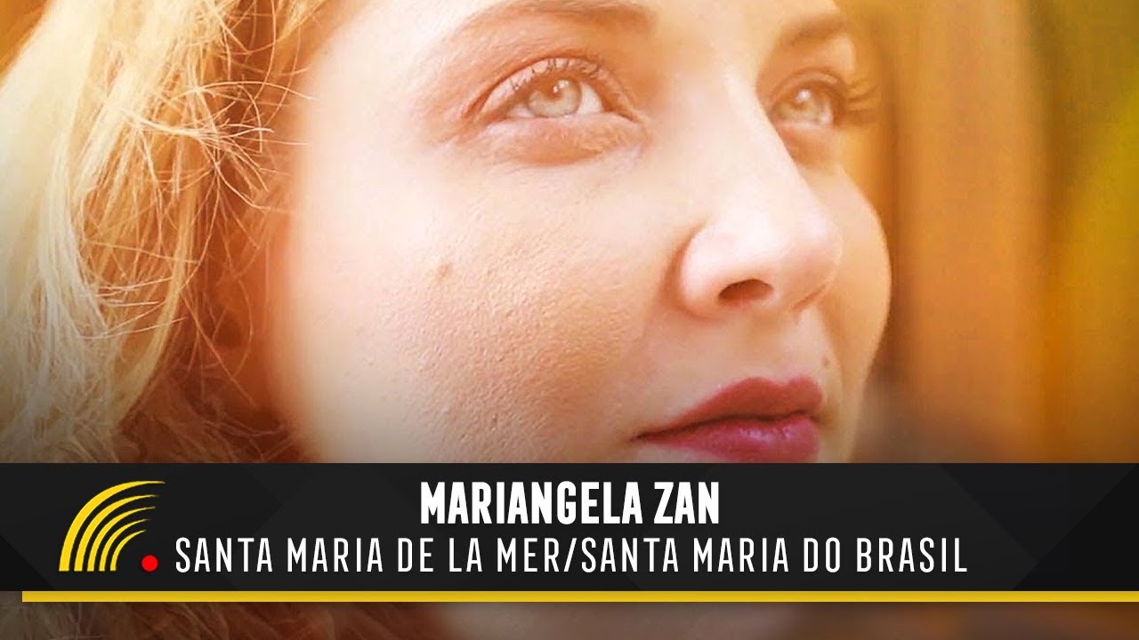 Mariângela Zan - Santa Maria De La Mer (Santa Maria Do Brasil)(Clipe Oficial)