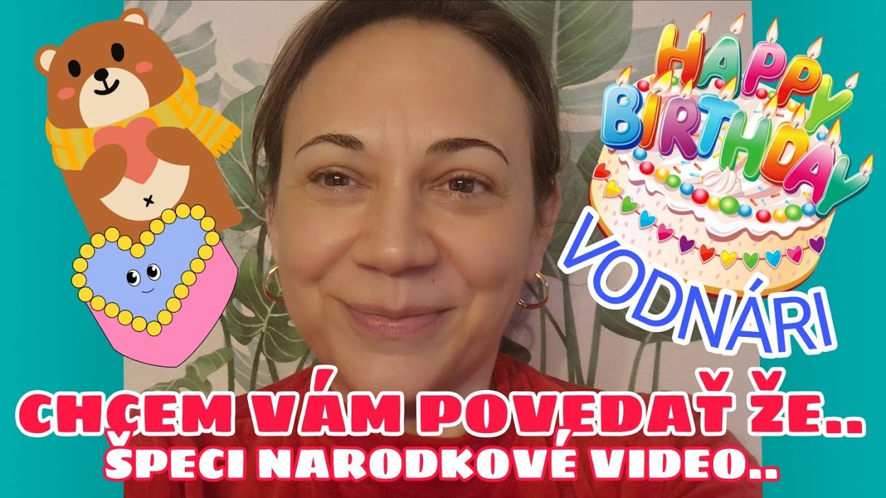 CHCEM VÁM POVEDAŤ ŽE.. 🥹💝🫂 ŠPECI NARODKOVÉ VIDEO 🙏🥰🎂🎉 VODNÁR #vodnár #vodnar #vodnari