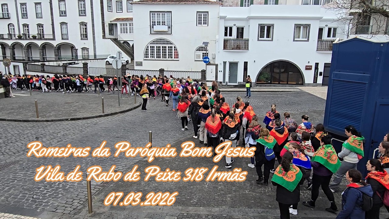 Romeiras da Paróquia do Bom Jesus Vila de Rabo de Peixe 318 Irmãs Paróquia de São Pedro  07 03 2026