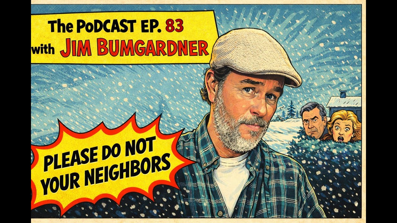 The Podcast Episode 83 with Jim Bumgardner 01/26/2026