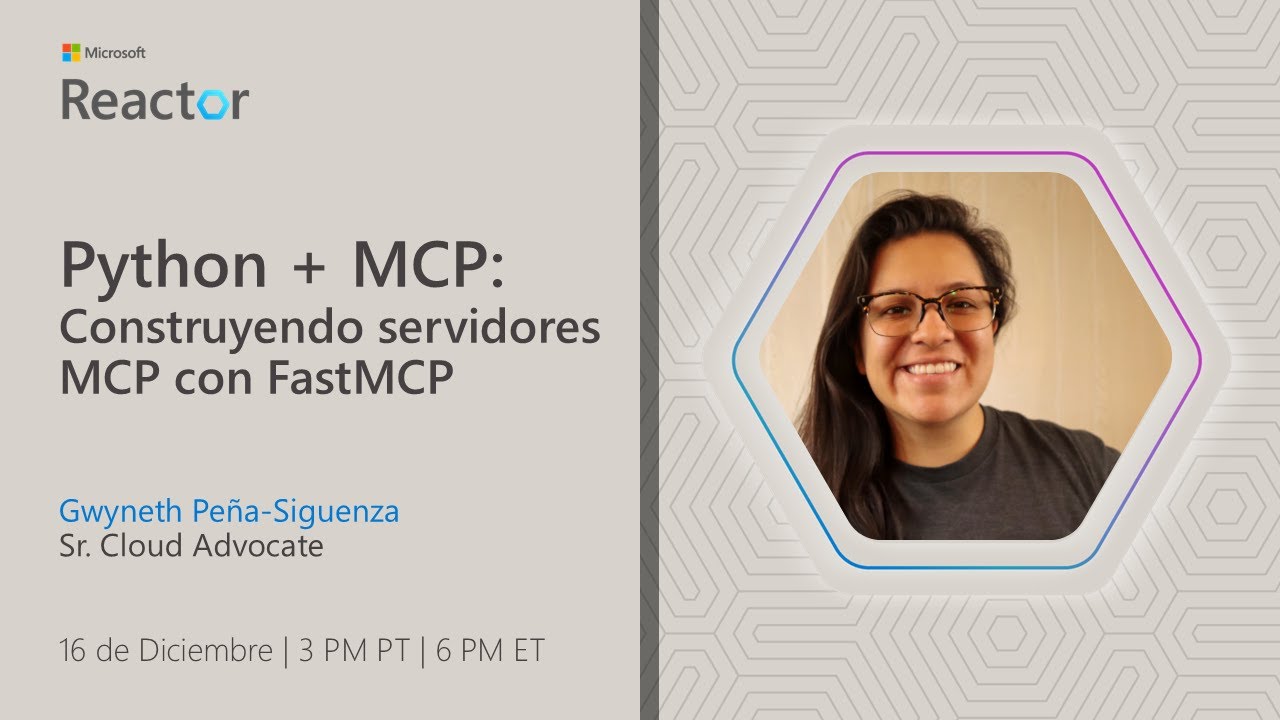 Python + MCP: Construyendo servidores MCP con FastMCP