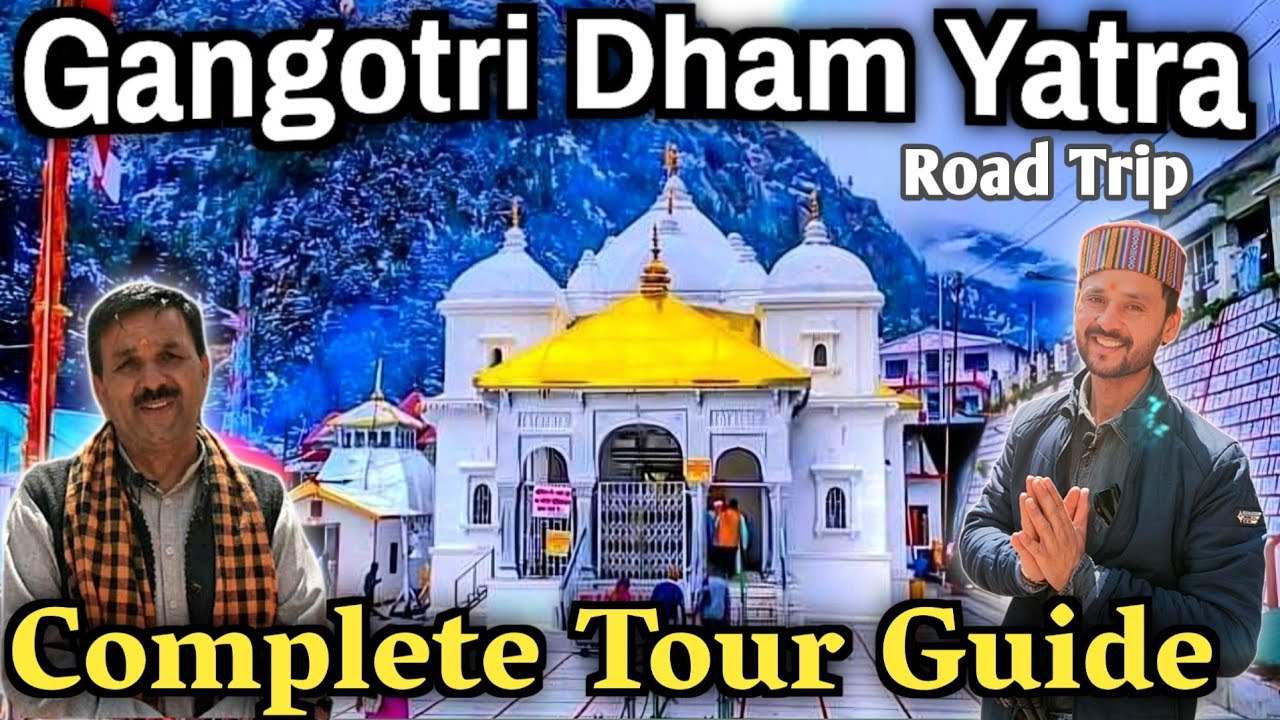 History of Gangotri | Gangotri Dham Yatra | Char Dham Yatra
