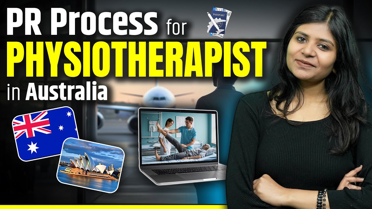 PR Process for Physiotherapist in Australia | Types of PR Visa for Physiotherapist in Australia