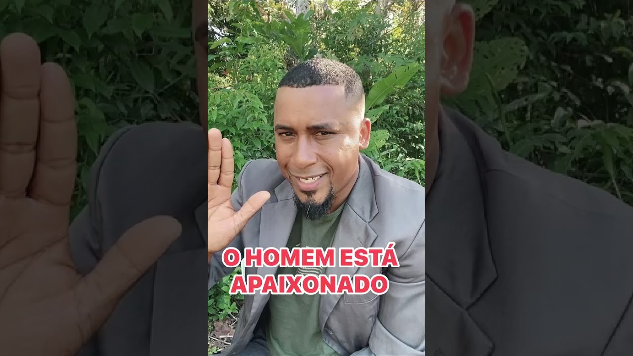 O HOMEM ESTÁ APAIXONADO POR VOCÊ 🙏🏾🔥🔥🚨