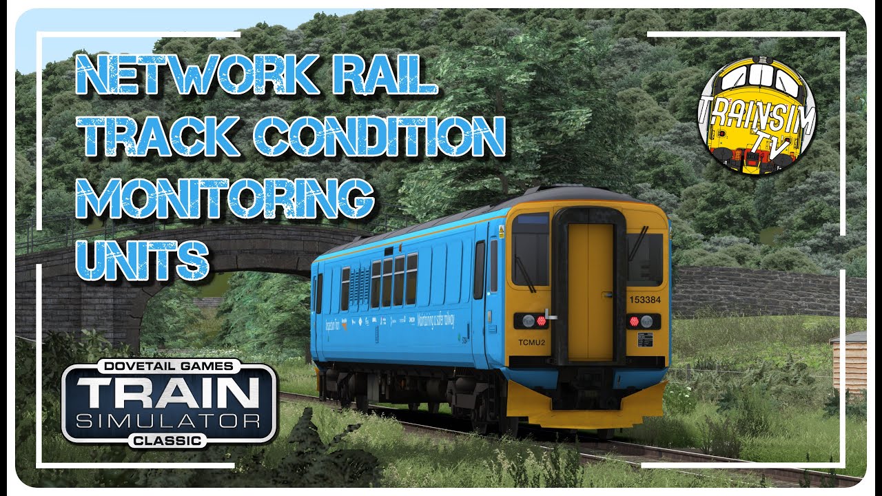 NETWORK RAIL TRACK CONDITION MONITORING UNITS | CLASS 153 | TRAIN SIMULATOR CLASSIC