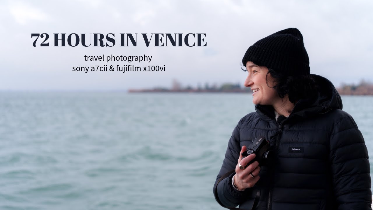 72 часа фотосъемки в Венеции // Sony a7C II и Fujifilm X100VI