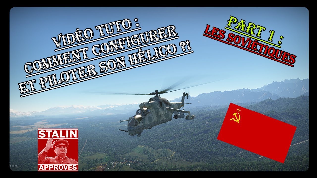 Vid&eacute;o Tuto : Comment bien configurer et piloter son h&eacute;licopt&eacute;re dans Warthunder ?!