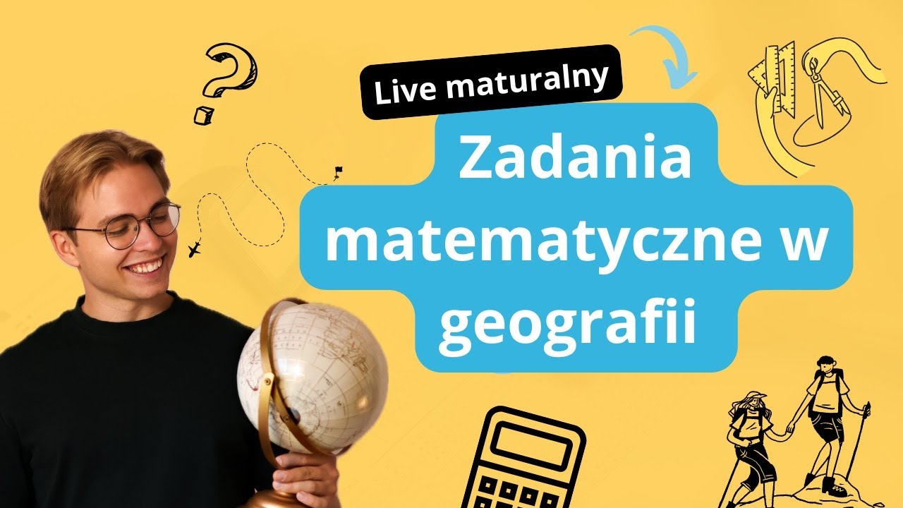 Zadania matematyczne na maturze z geografii
