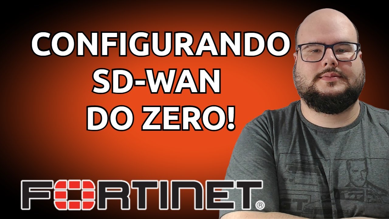 APRENDA A CONFIGURAR SD-WAN FACILMENTE NO FORTINET FORTIGATE!