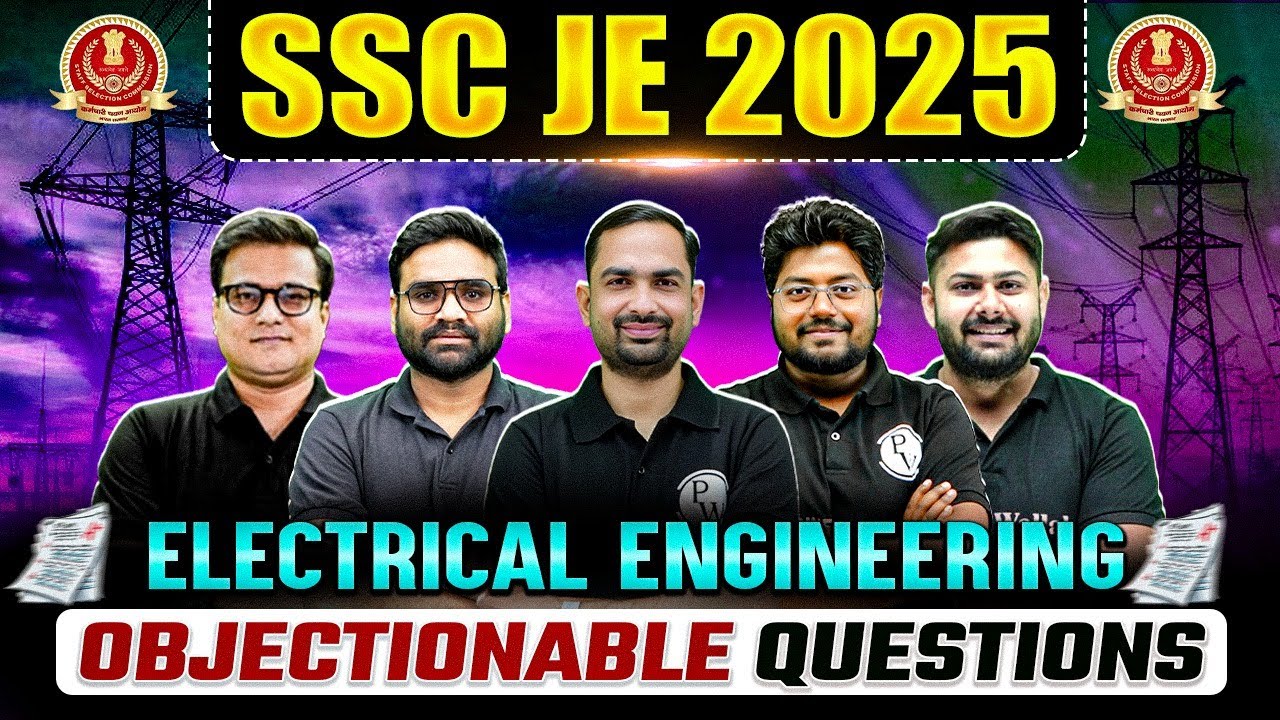 SSC JE 2025 | SSC JE 2025 Electrical Objectionable Questions | SSC JE Electrical Engineering