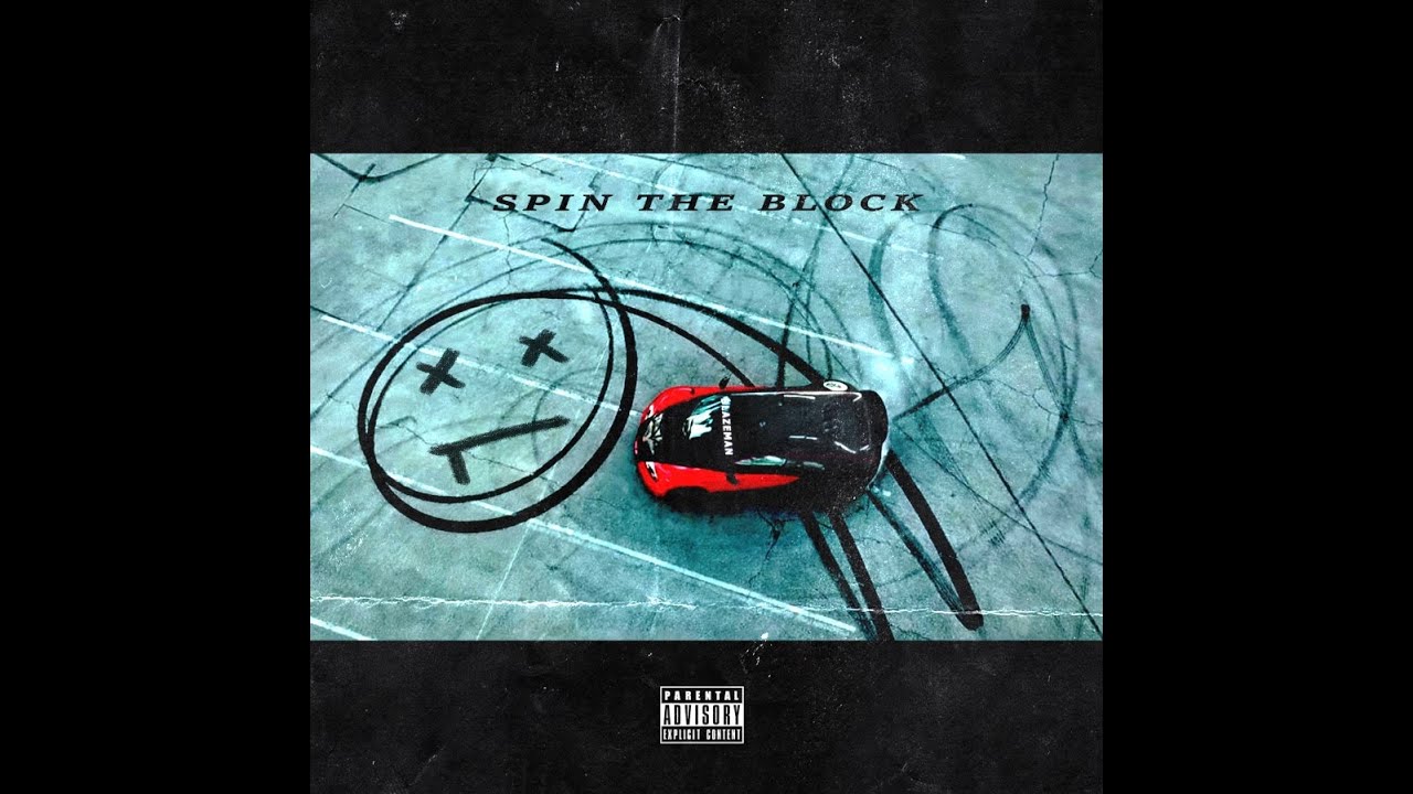 Blazeman ft Grim Sickers - Spin The Block (official audio)