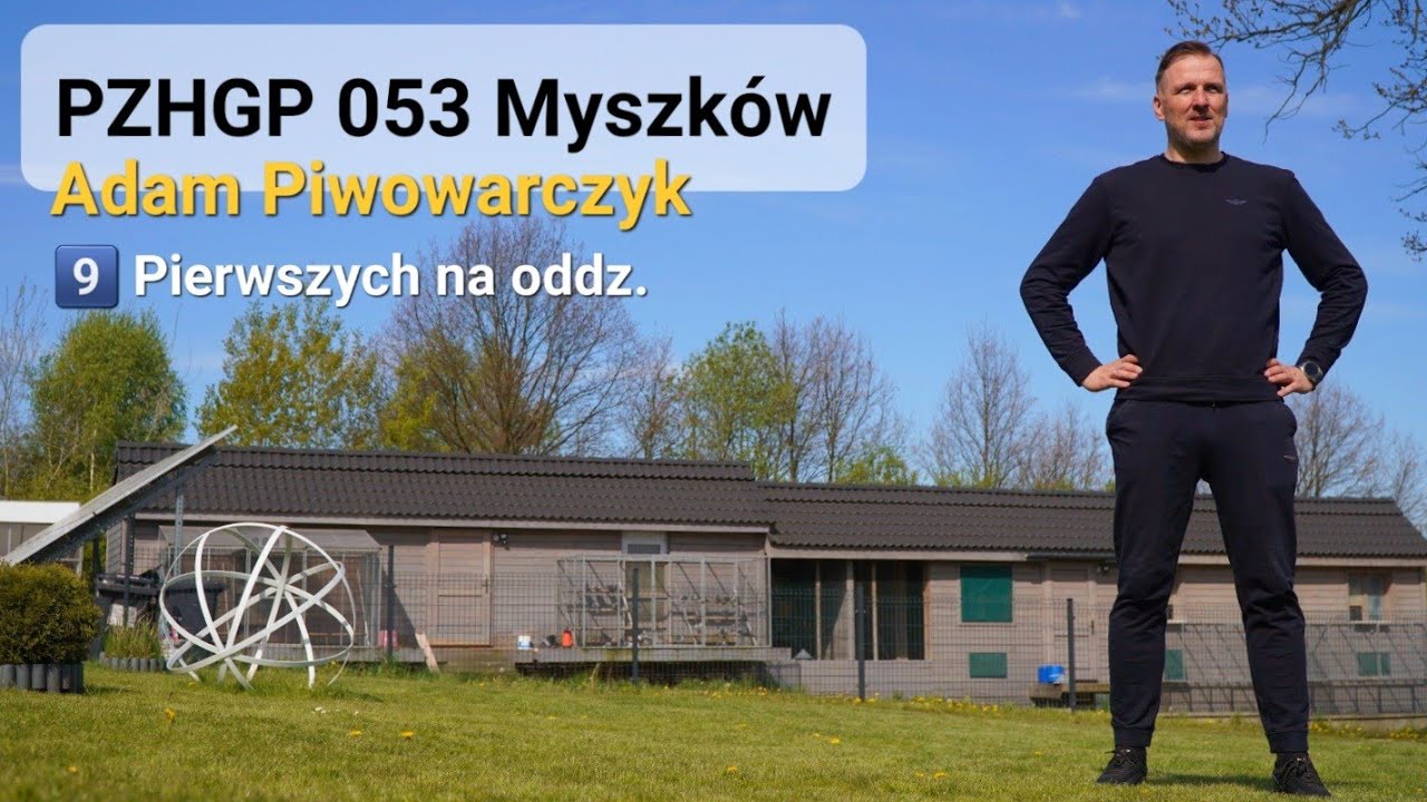Adam Piwowarczyk - PZHGP 053 Myszków / 1 Lot konkursowy & 9️⃣ Pierwszych na oddział 💪🏆❗️🔝