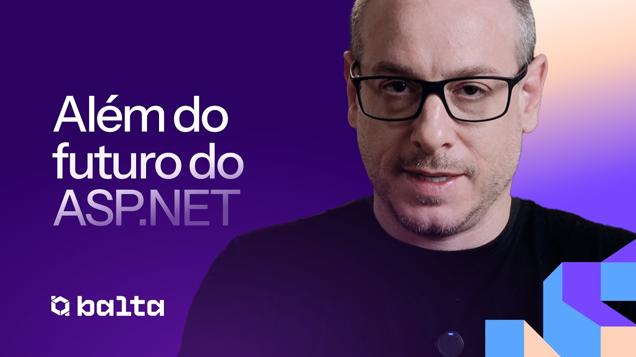 O futuro do ASP.NET e do .NET 11: o que vem aí de verdade | #balta