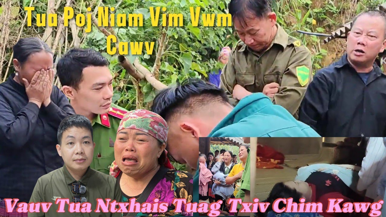XovTu Siab 8/9 Vauv  Vwm Cawv Tua Poj Niam , Yawm Txiv Chim Kawg Tshuav Tua Pov Tseg,Txom Nyem Tuag
