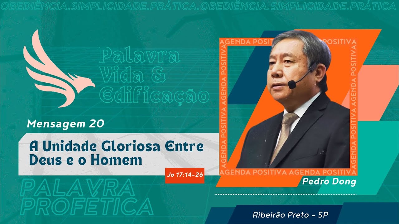 Mensagem 20 - A Unidade Gloriosa Entre Deus e o Homem