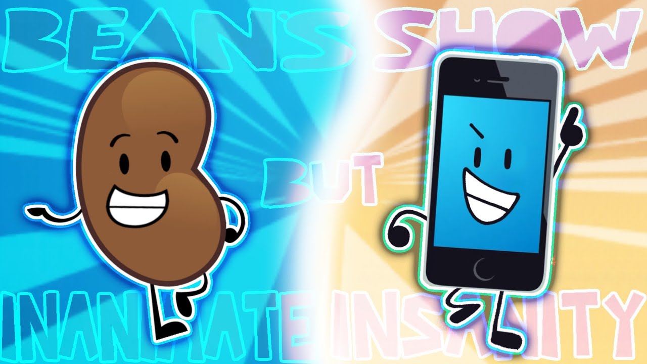 BEAN'S SHOW INTRO, but with INANIMATE INSANITY cast 