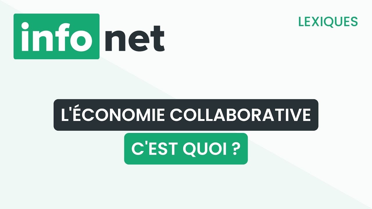 L'économie collaborative, c'est quoi ? (définition, aide, lexique, tuto, explication)