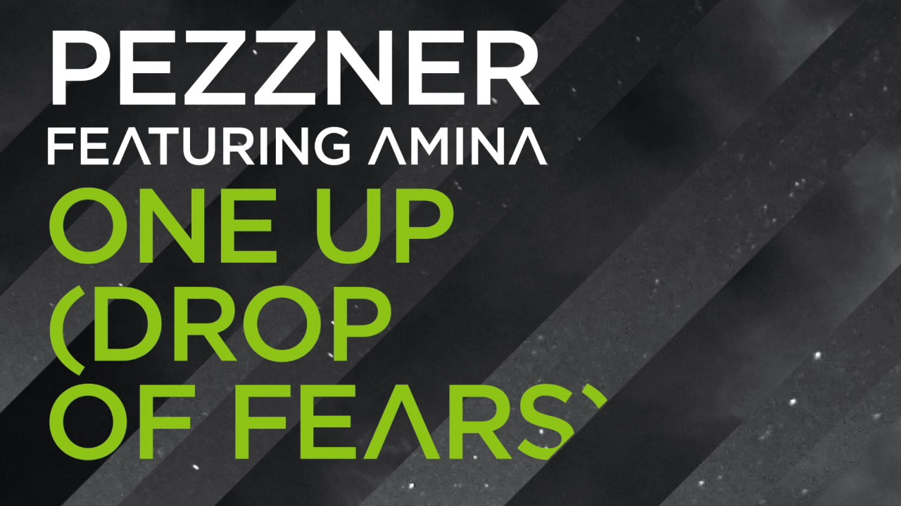 Pezzner feat. Amina - One Up (Drop of Fears) (Andr&eacute; Hommen Remix) - Systematic