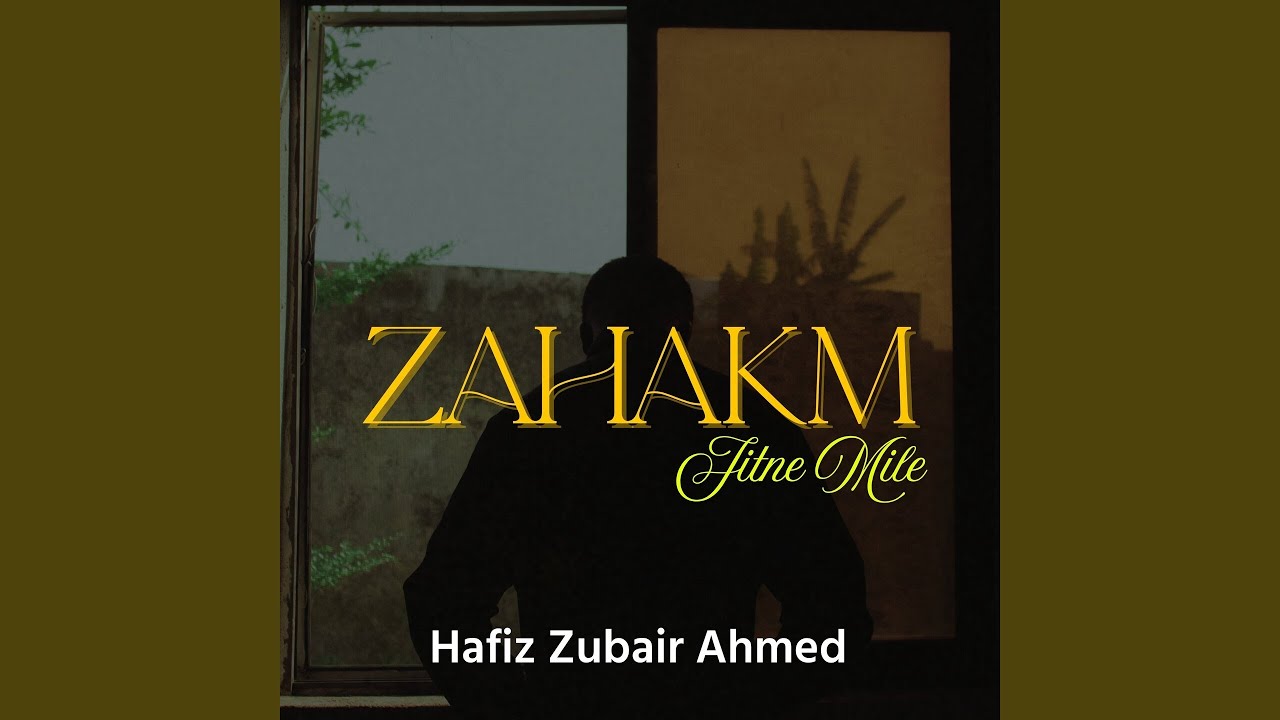 Zahakm Jitne Mile