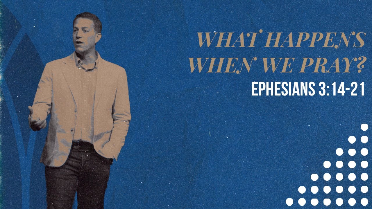 What Happens When We Pray // Dr. Scott Pace