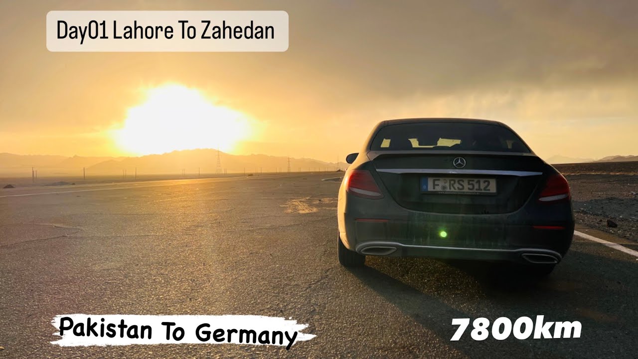 Pakistan To Germany - Day01 Lahore To Zahedan #germanytopakistan #roadtrip #travelvlog #adventure