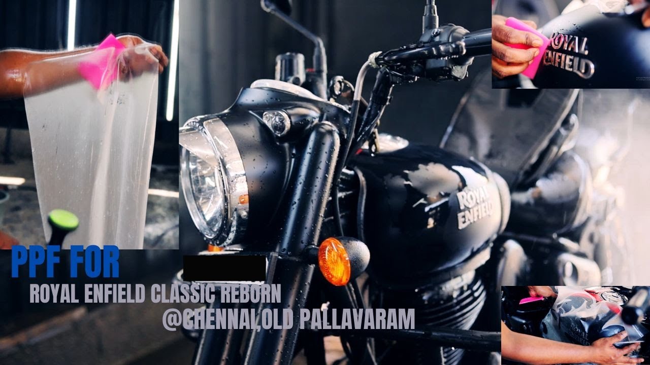 Royal Enfield REBORN PPF @ Garage91  Old Pallavaram Chennai