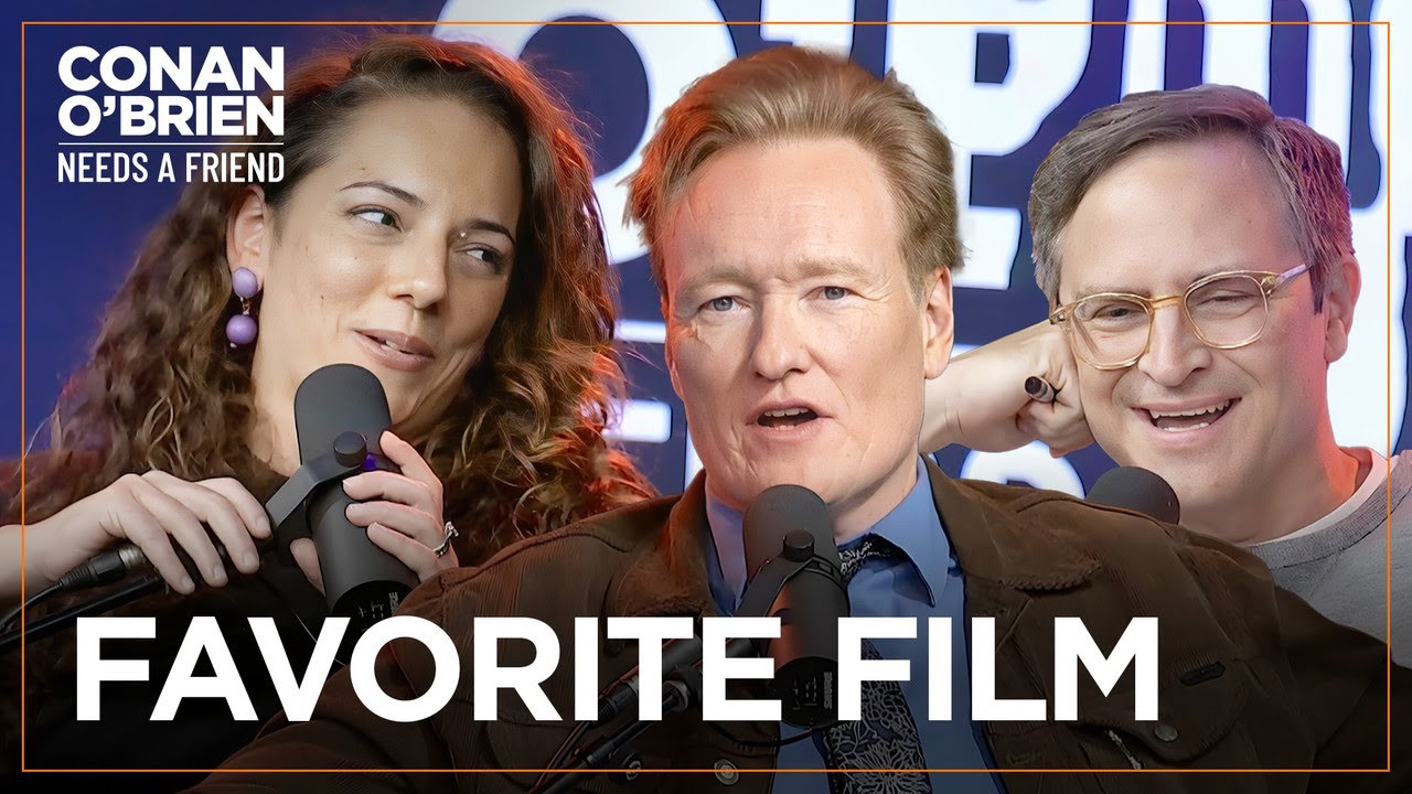 Q&A: Conan, Sona, & Gourley List Their Favorite Films | Conan O'Brien Needs A Friend