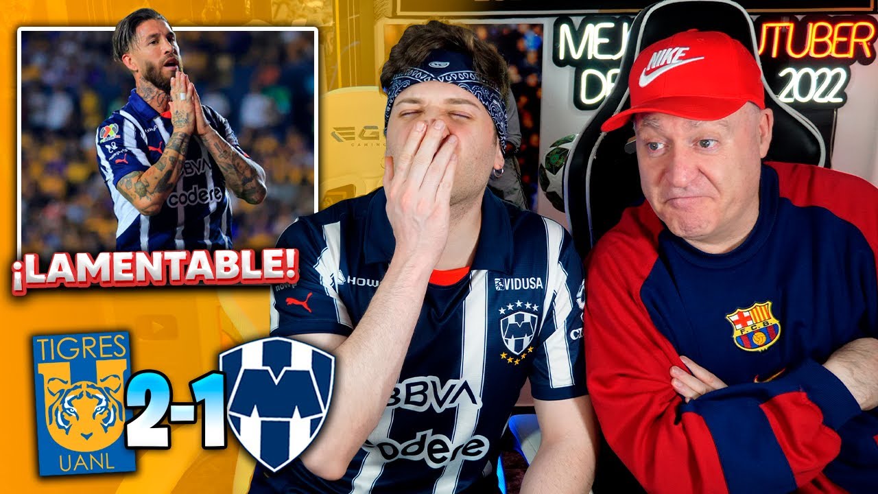 ¡LAMENTABLE! TIGRES 2-1 MONTERREY | Liga MX CLAUSURA 2025