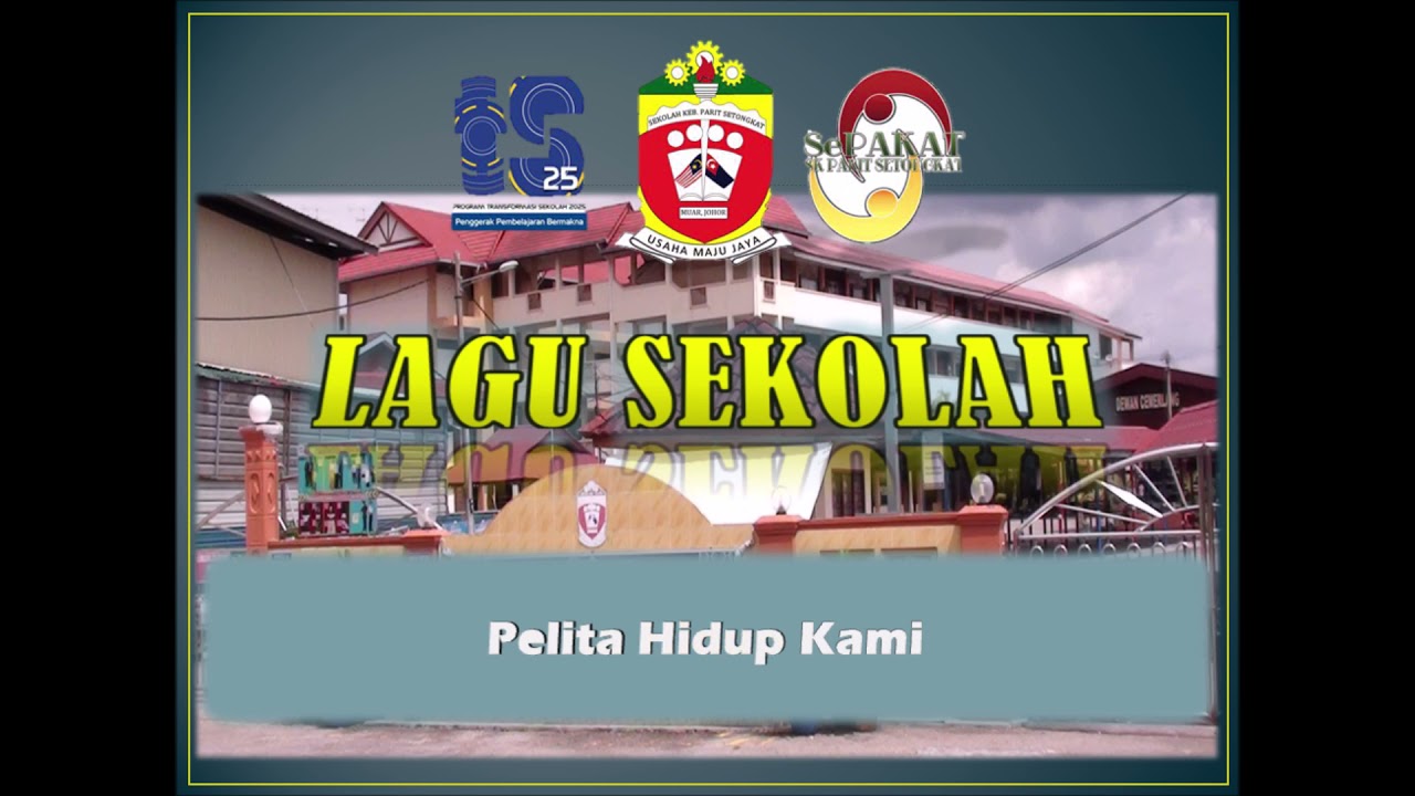 Lagu Sekolah Kebangsaan Parit Setongkat Muar