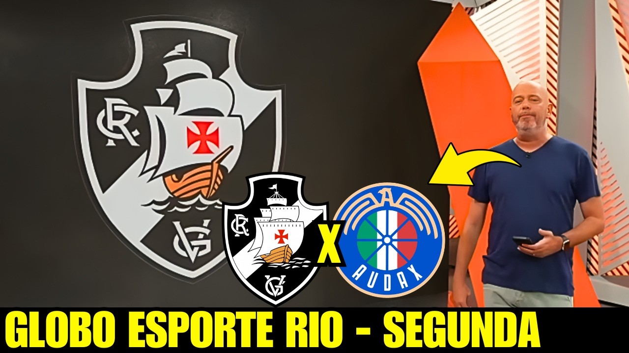 GLOBO ESPORTE RIO | SEGUNDA | VASCO E RENATO MANT&Eacute;M ESTRAT&Eacute;GIA NA SULA | VASCO x Aldax Italiano