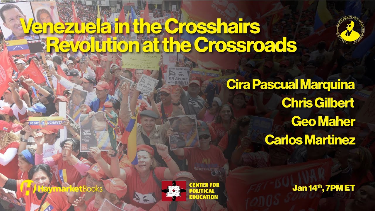 Venezuela in the Crosshairs & Revolution at the Crossroads
