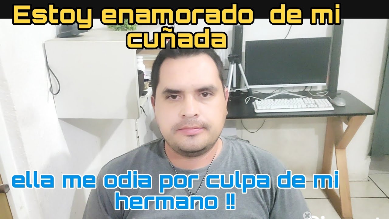 Estoy enamorado de la esposa de mi hermano, pero ella me odia 