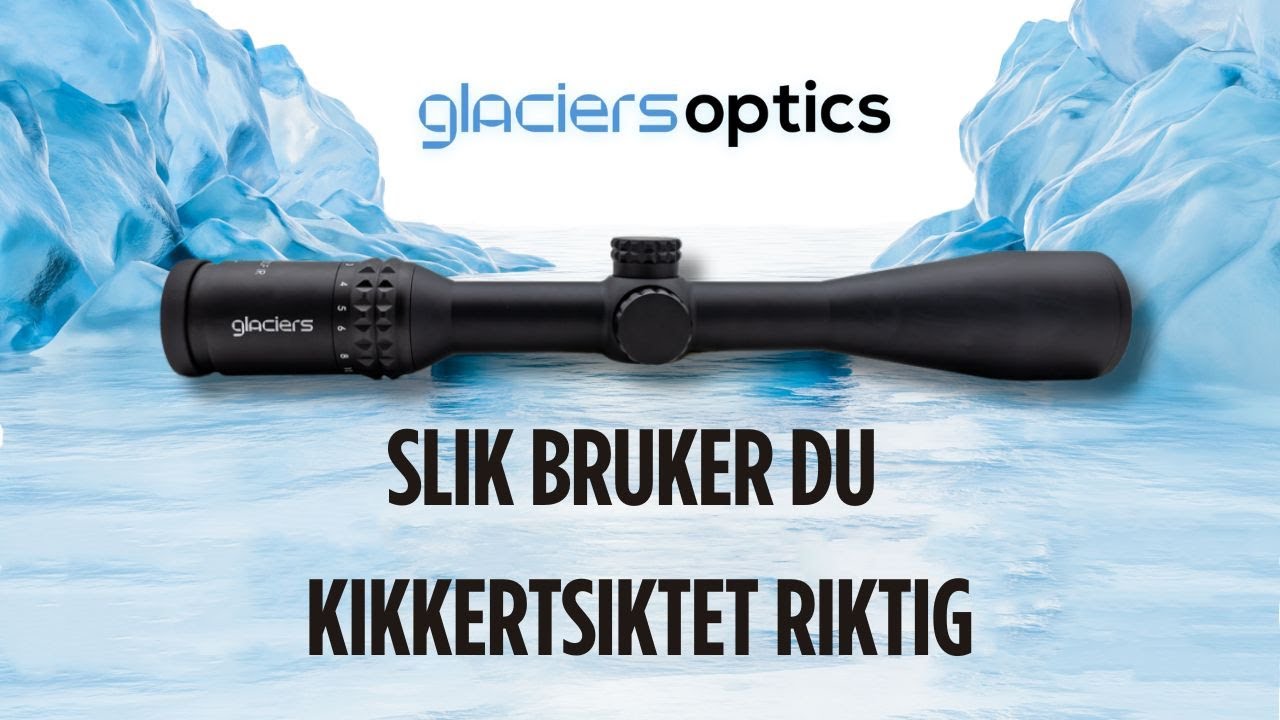 Hvordan bruke kikkertsikte - Glaciers Nunatak