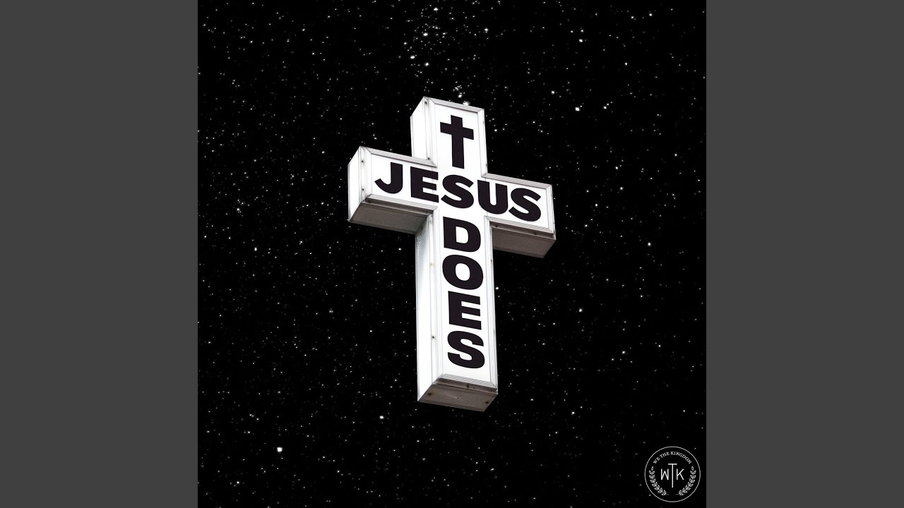 Jesus Does