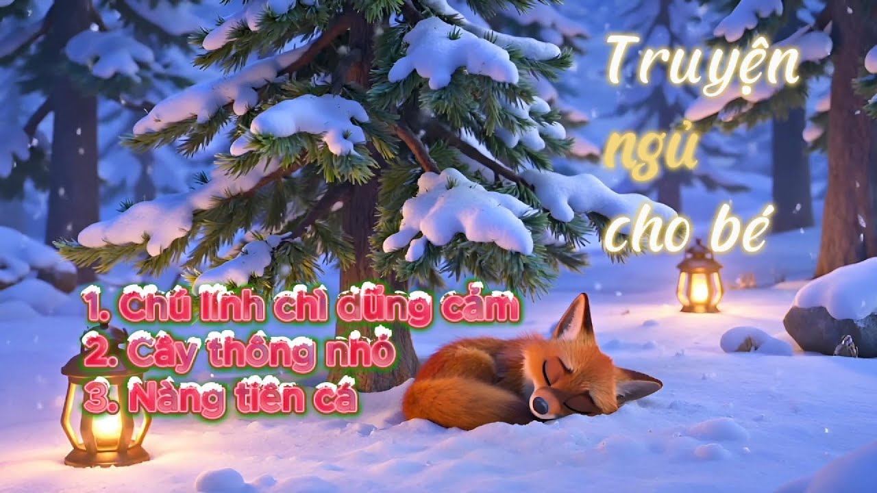 Truyện ngủ cho bé - 3 câu chuyện CỔ TÍCH HAY, Ý NGHĨA giúp bé ngủ ngon | Lumi Kid Tales