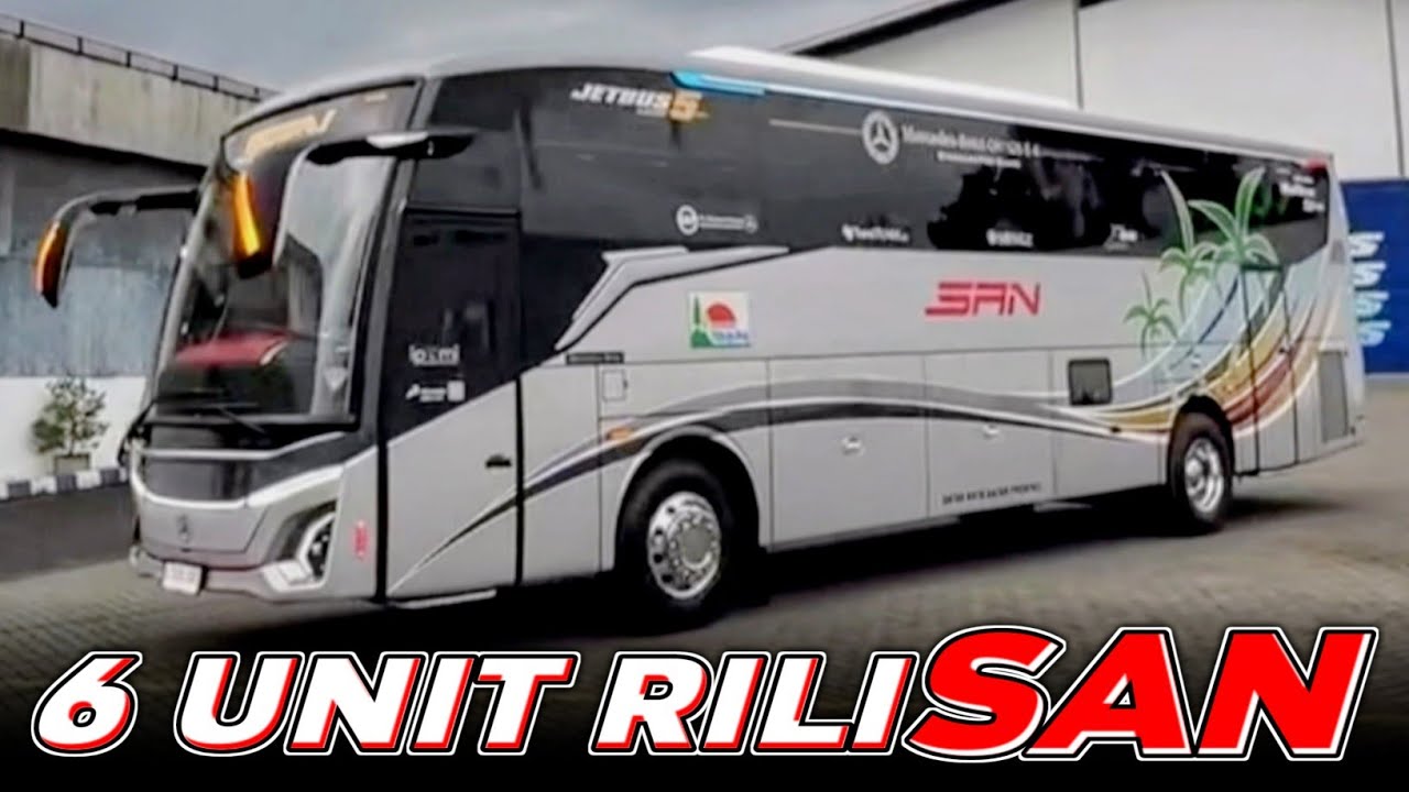 PO SAN RILIS 6 UNIT DARI ADIPUTRO 🤩 PEREMAJAAN AWAL TAHUN JETBUS 5 MHD