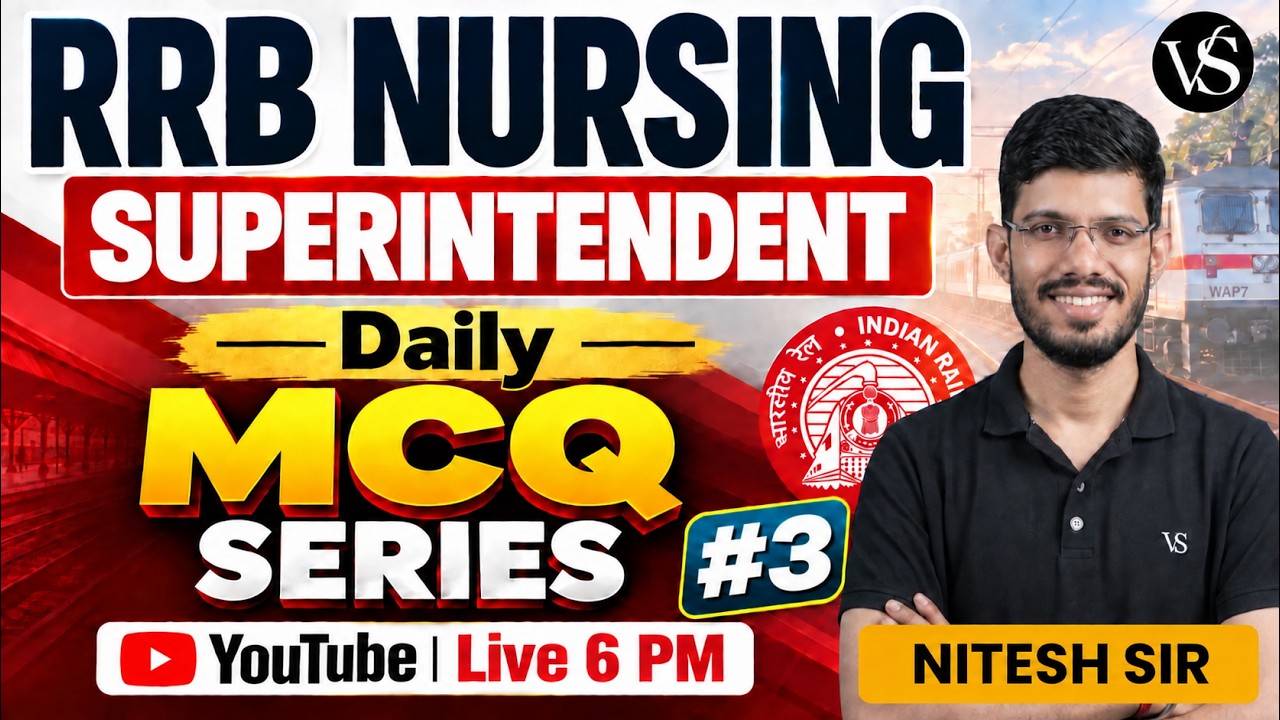 #3 RRB NURSING SUPERINTENDENT DAILY MCQ SERIES | 100+ MOST IMPORTANT MCQS | NITESH SIR