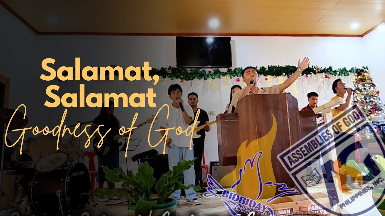 SALAMAT, SALAMAT | GOODNESS OF GOD (Assembly of God)