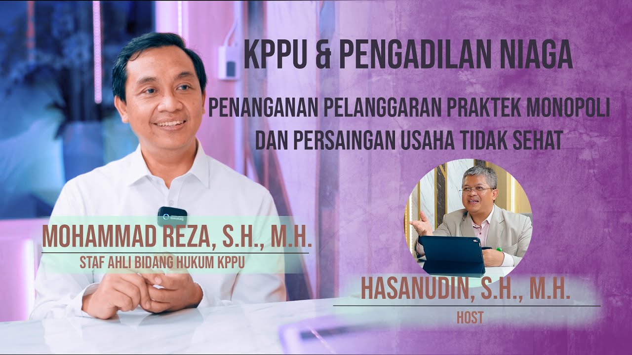 Pengadilan & KPPU Dalam Penanganan Pelanggaran Hukum Ekonomi Monopoli & Persaingan Usaha Tidak Sehat