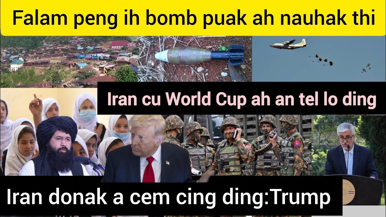 March 12 Zing: Falam peng hmuntam zet ah kahdonak a suak tualsung mi2 an thi, Iran donak a cem ding